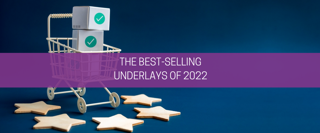 The best-selling underlays of 2024 , 2023 and 2022