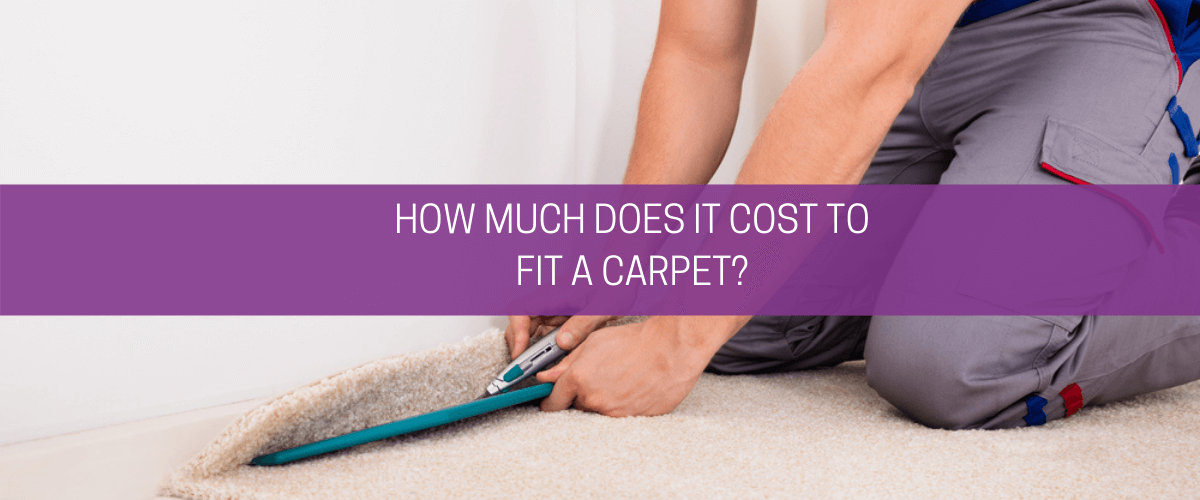 How much does it cost to fit a carpet?
