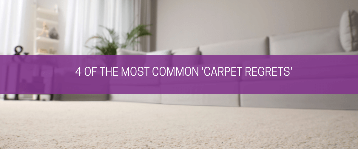 4 of the most common ‘carpet regrets’