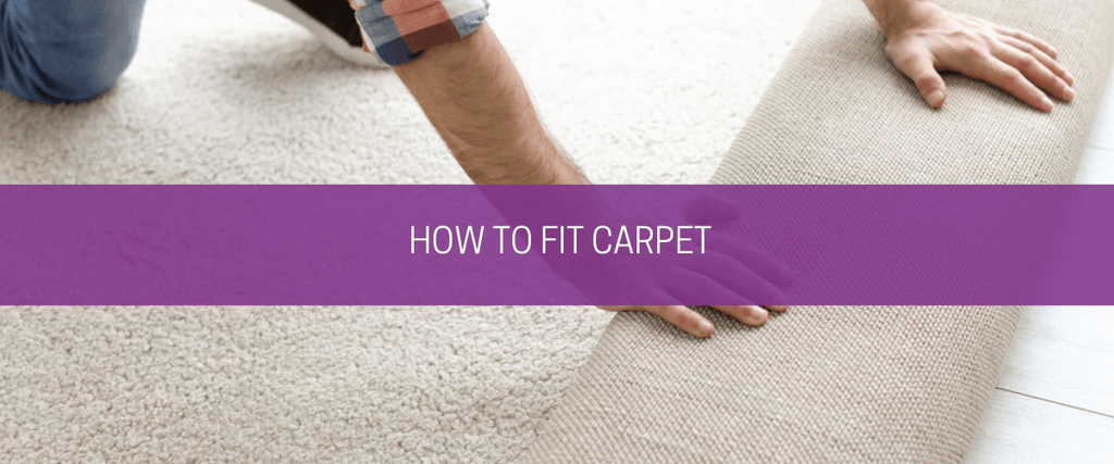 How to fit carpet
