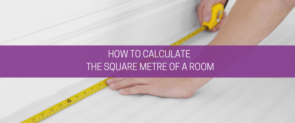 How to calculate the square metre of a room