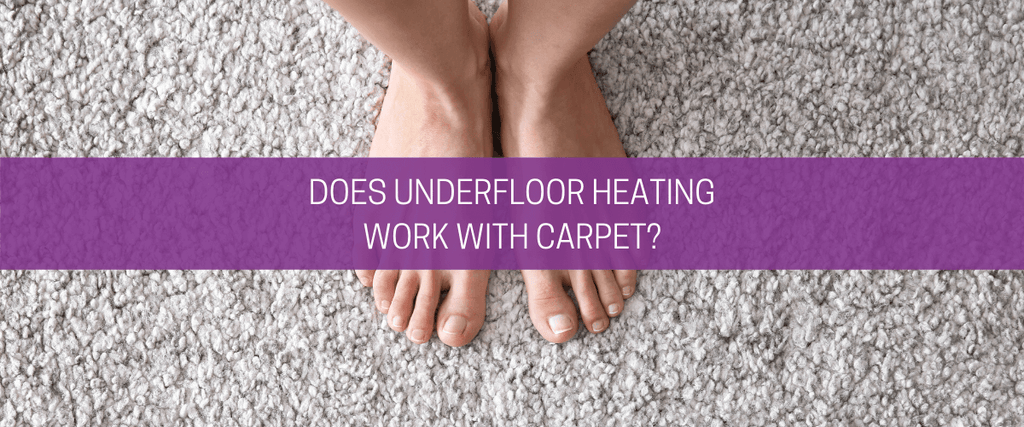 Does underfloor heating work with carpet?