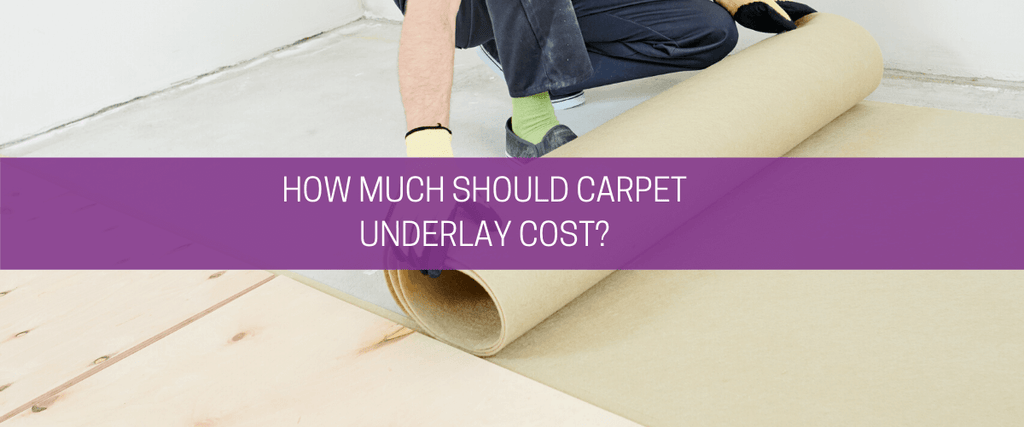 How much should carpet underlay cost?