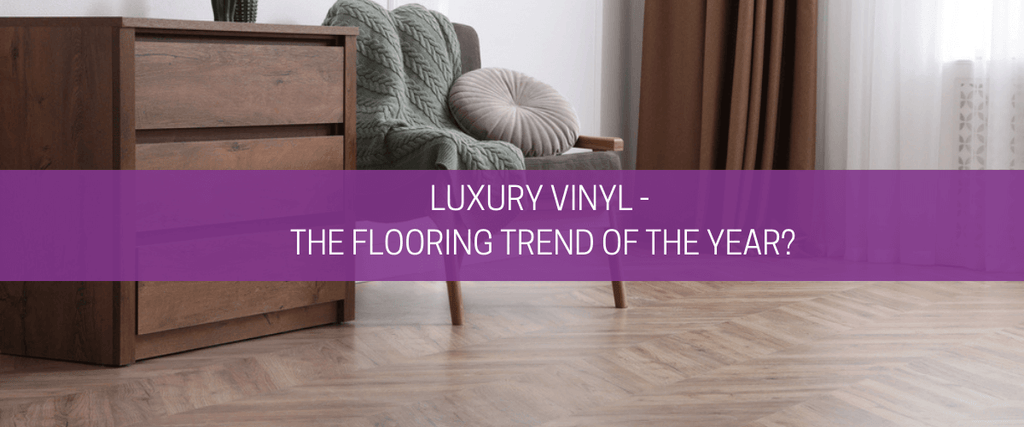 Luxury vinyl – the flooring trend of the year?